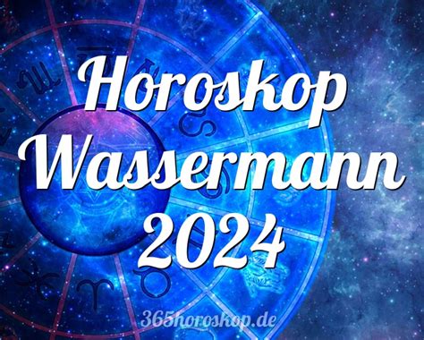 horoskop 2024 wassermann